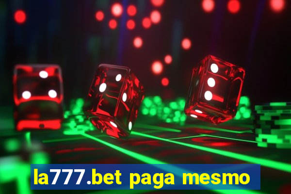 la777.bet paga mesmo